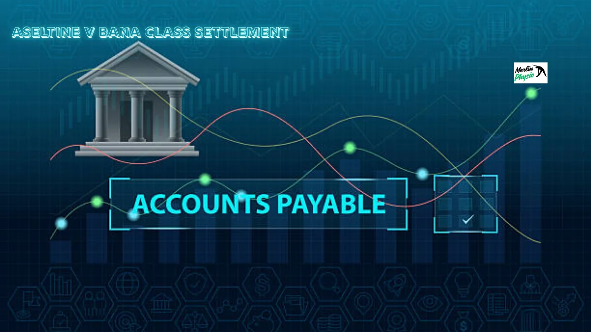 aseltine v bana class settlement
