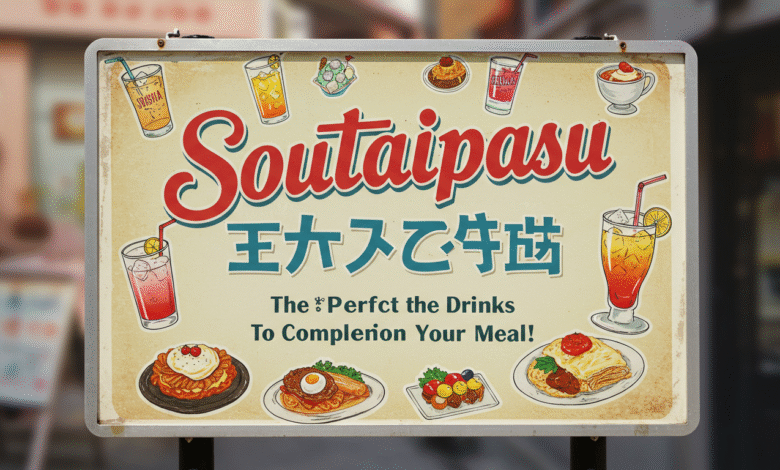 Soutaipasu: The Perfect Drinks to Complement Your Meal