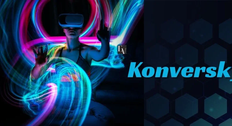 Konversky: A New Era in Conversational Marketing