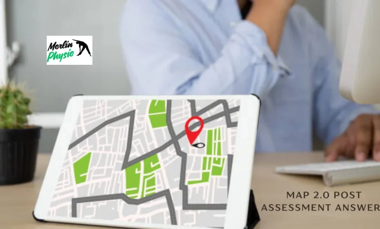 map 2.0 post assessment answers