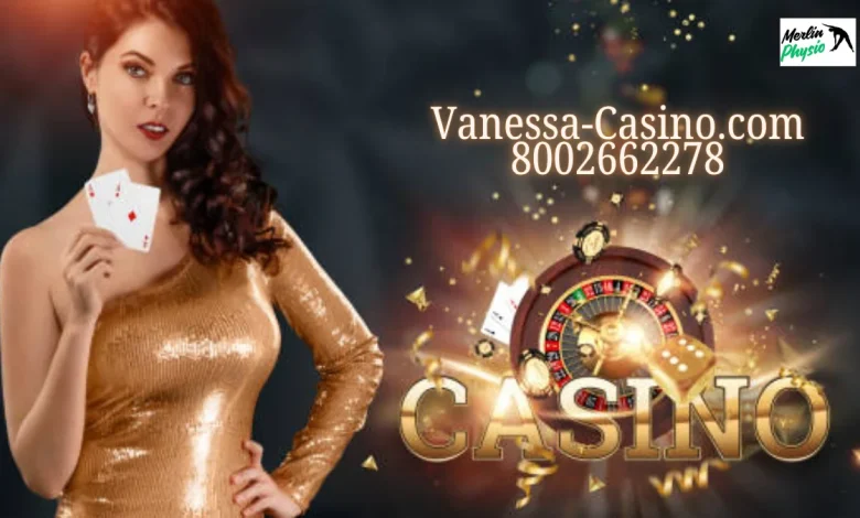 vanessa-casino.com 8002662278