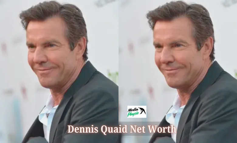 Dennis Quaid Net Worth