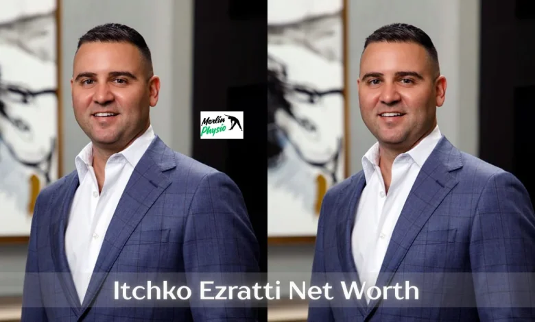 itchko ezratti net worth
