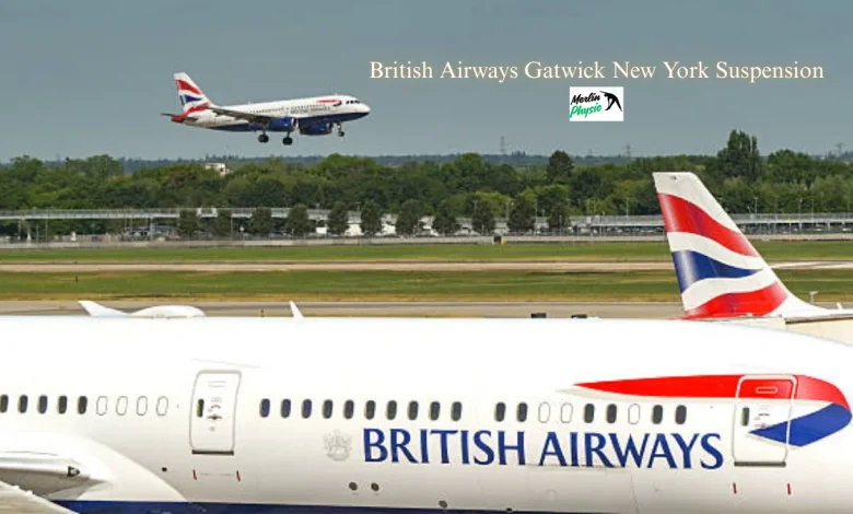 british airways gatwick new york suspension